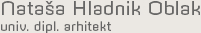 Nataša Hladnik Oblak - univ. dipl. arhitekt